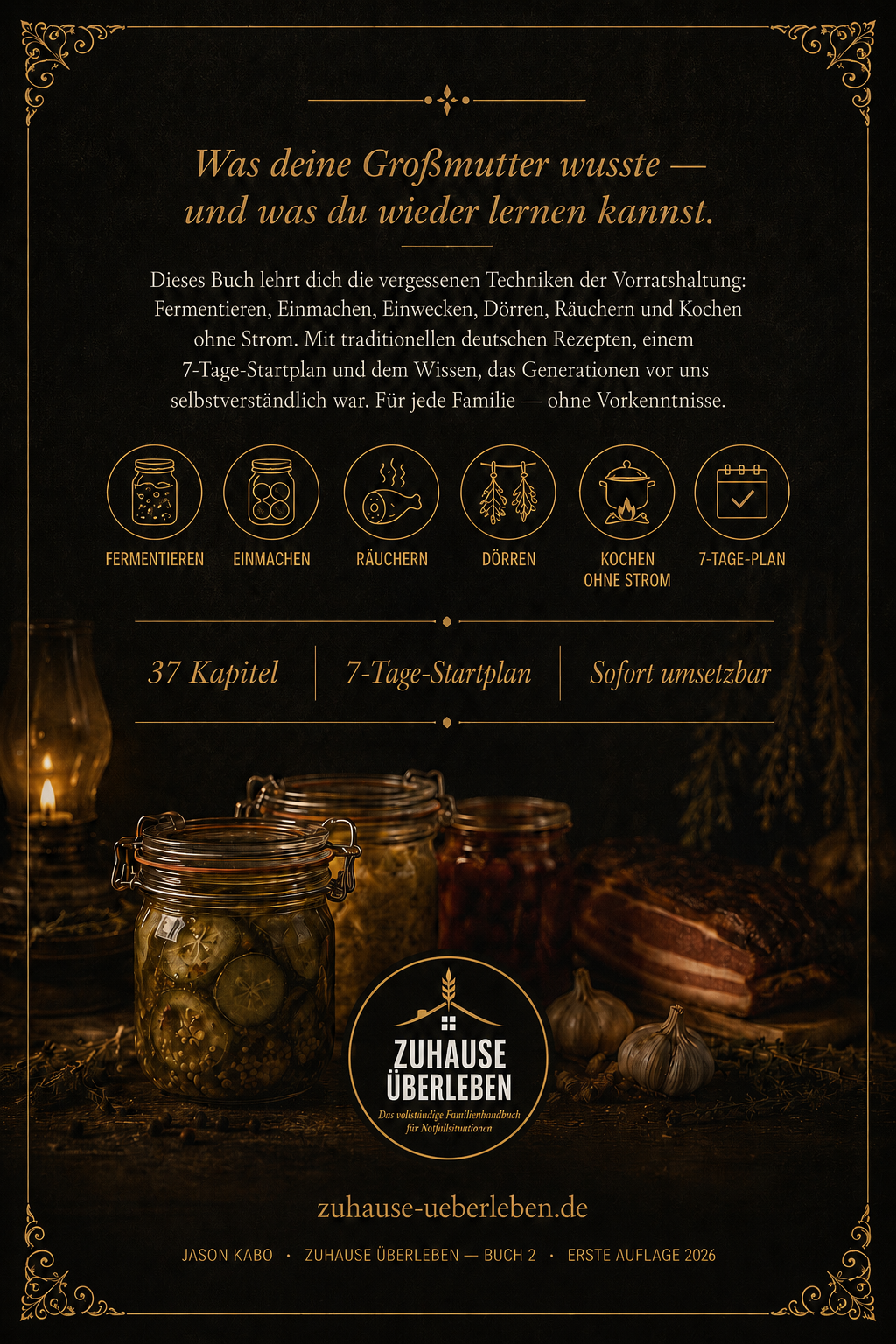 Die Vergessene Kunst des Bewahrens
Das vollständige Handbuch für selbstversorgenden Haushalt & traditionelle Vorratshaltung